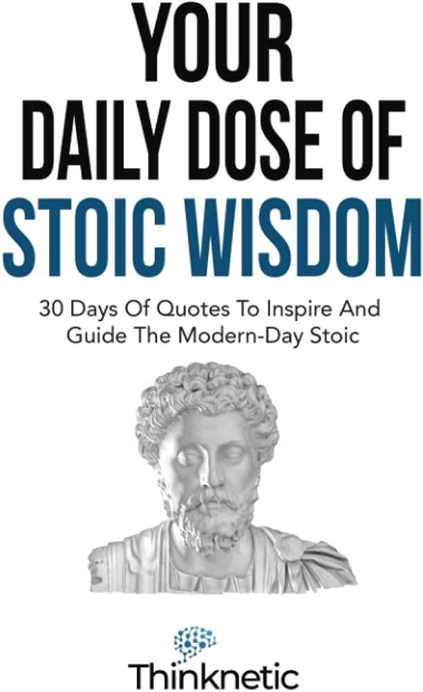 Daily Stoic Wisdom