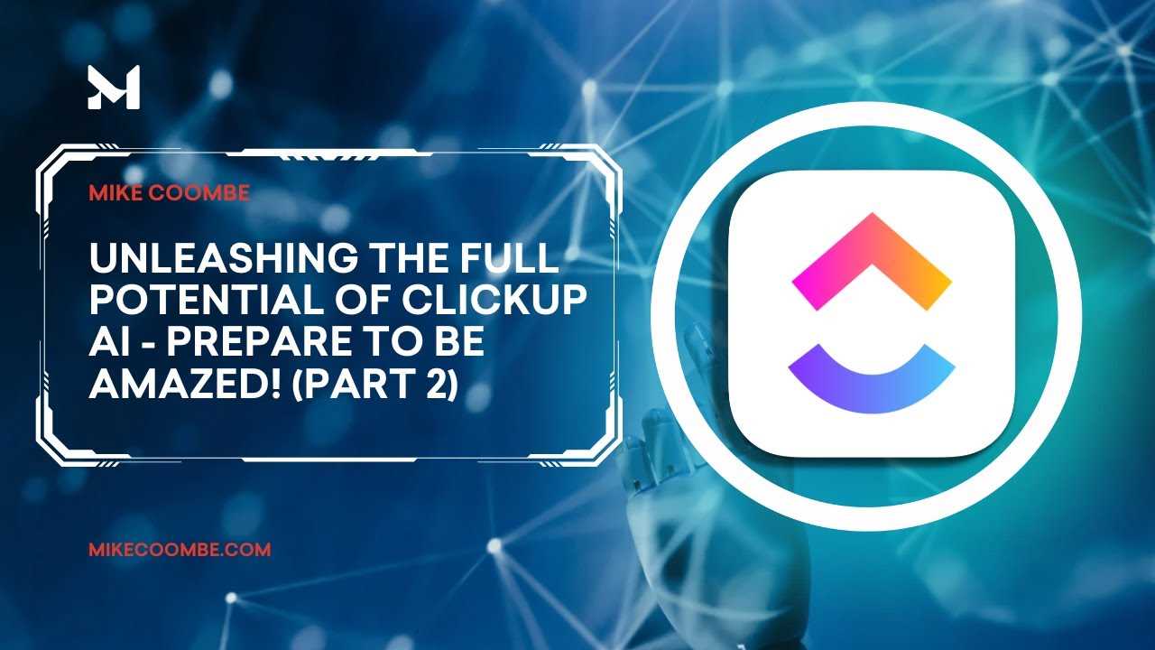 The Power of AI Clickup App Increases Productivity and Efficiency